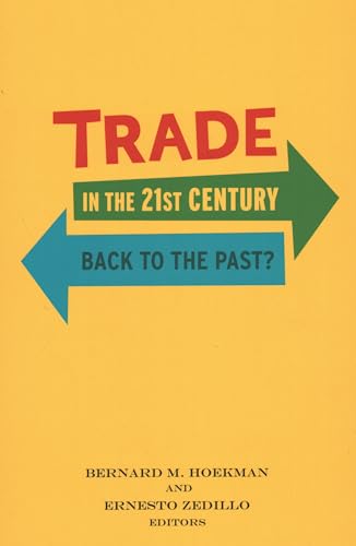 Beispielbild fr Trade in the 21st Century: Back to the Past? zum Verkauf von Michael Lyons