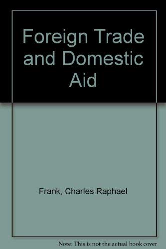 Stock image for Foreign Trade and Domestic Aid for sale by Better World Books