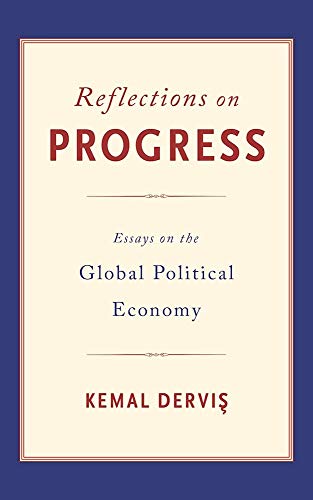 Beispielbild fr Reflections on Progress : Essays on the Global Political Economy zum Verkauf von Better World Books