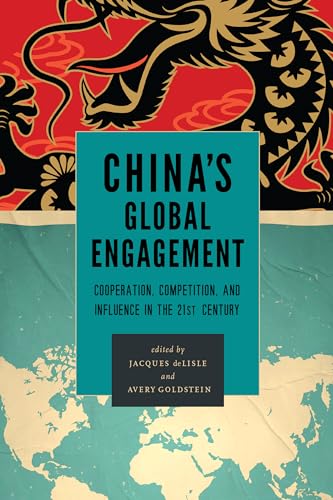 Imagen de archivo de China's Global Engagement: Cooperation, Competition, and Influence in the 21st Century a la venta por WorldofBooks