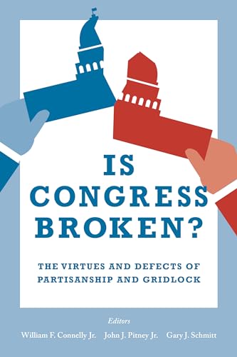 Beispielbild fr Is Congress Broken?: The Virtues and Defects of Partisanship and Gridlock zum Verkauf von The Book Escape
