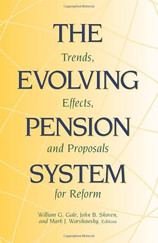 Stock image for The Evolving Pension System : Trends, Effects, and Proposals for Reform for sale by Better World Books: West