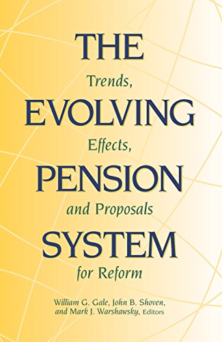 Stock image for The Evolving Pension System : Trends, Effects, and Proposals for Reform for sale by Better World Books: West