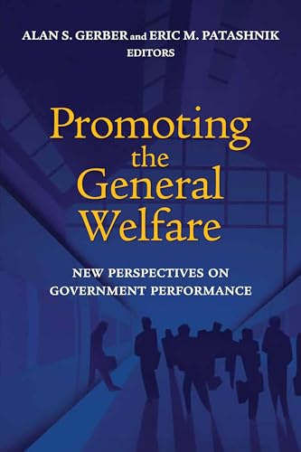 Imagen de archivo de Promoting the General Welfare: New Perspectives on Government Performance a la venta por WorldofBooks