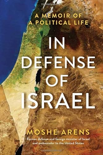 Imagen de archivo de In Defense of Israel : A Memoir of a Political Life a la venta por Better World Books