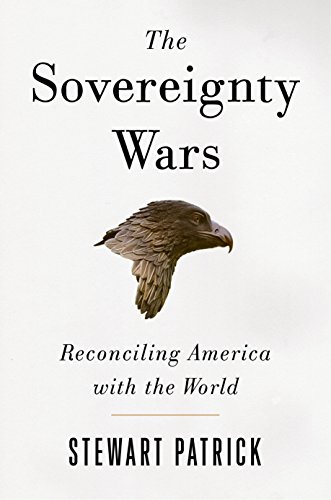 Stock image for The Sovereignty Wars : Reconciling America with the World for sale by Better World Books
