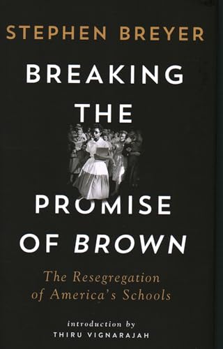 Stock image for Breaking the Promise of Brown: The Resegregation of Americas Schools for sale by Michael Lyons