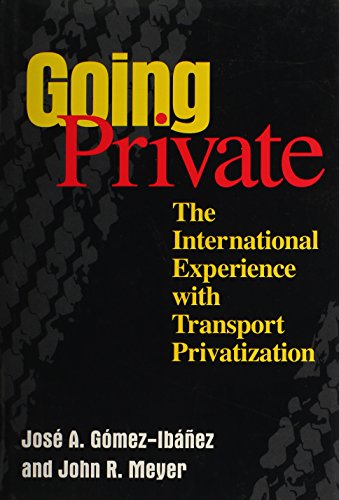 Imagen de archivo de Going Private: The International Experience with Transport Privatization a la venta por Tiber Books