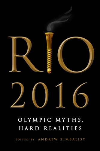 Imagen de archivo de Rio 2016: Olympic Myths, Hard Realities a la venta por Michael Lyons