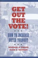 Imagen de archivo de Get Out the Vote!: How to Increase Voter Turnout a la venta por SecondSale