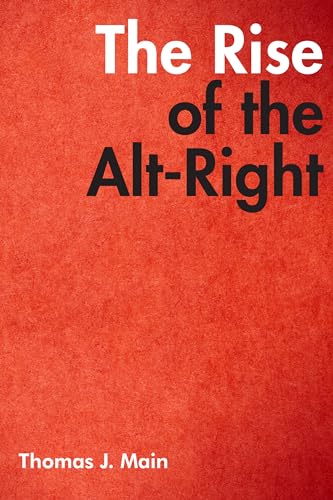 Beispielbild fr The Rise of the Alt-Right zum Verkauf von Wonder Book