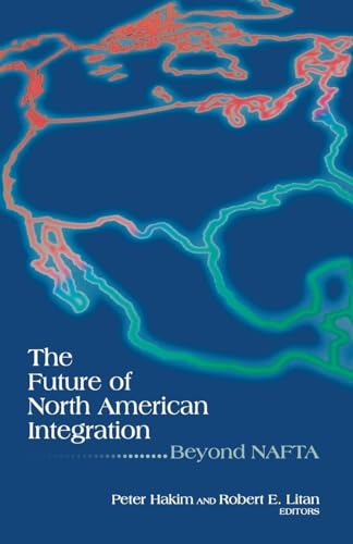 Beispielbild fr The Future of North American Integration: Beyond NAFTA zum Verkauf von Wonder Book