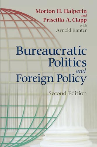 Beispielbild fr Bureaucratic Politics and Foreign Policy zum Verkauf von BooksRun