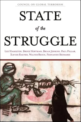Imagen de archivo de State of the Struggle: Report on the Battle Against Global Terrorism a la venta por ThriftBooks-Atlanta