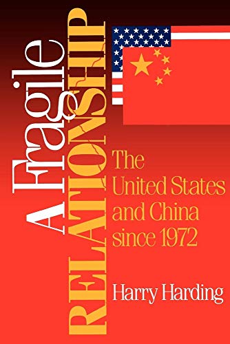 9780815734666: A Fragile Relationship: The United States and China since 1972
