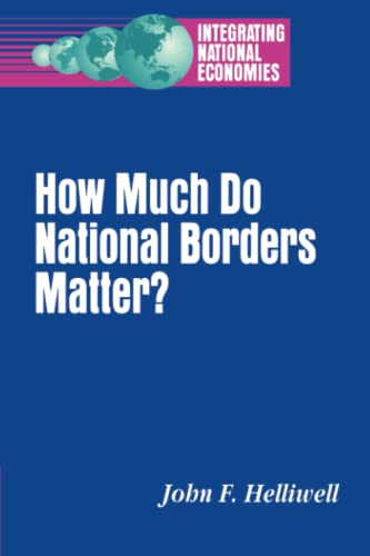 9780815735533: How Much Do National Borders Matter?
