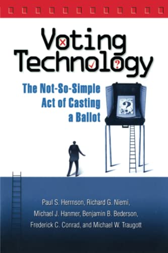 Stock image for Voting Technology : The Not-So-Simple Act of Casting a Ballot for sale by Better World Books