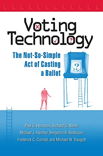Beispielbild fr Voting Technology: The Not-So-Simple Act of Casting a Ballot zum Verkauf von BookHolders