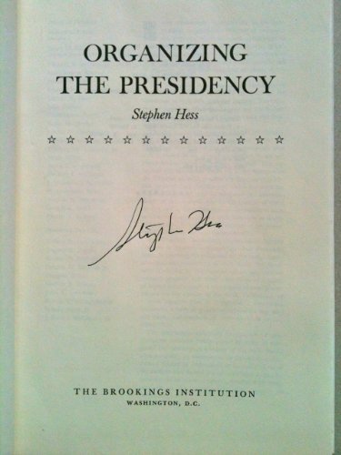 Beispielbild fr Organizing the Presidency zum Verkauf von Wonder Book