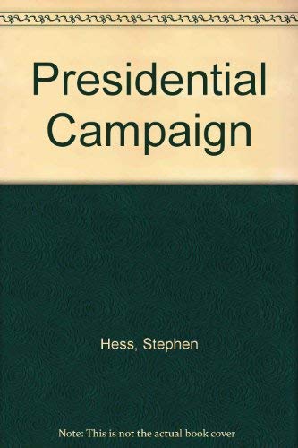 Imagen de archivo de The Presidential campaign: An essay a la venta por Wonder Book