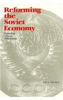 Beispielbild fr Reforming the Soviet Economy: Equality Versus Efficiency zum Verkauf von Ground Zero Books, Ltd.