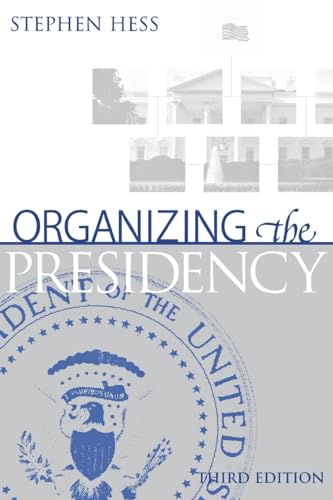 Organizing the Presidency (9780815736370) by Hess, Stephen