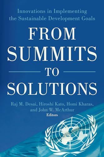 Imagen de archivo de From Summits to Solutions: Innovations in Implementing the Sustainable Development Goals a la venta por ThriftBooks-Atlanta