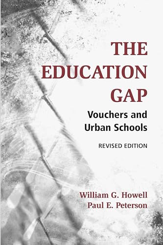 Stock image for The Education Gap : Vouchers and Urban Schools for sale by Better World Books