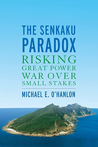 Beispielbild fr The Senkaku Paradox: Risking Great Power War Over Small Stakes zum Verkauf von BooksRun