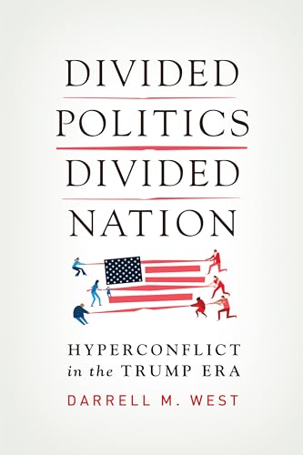 Beispielbild fr Divided Politics, Divided Nation : Hyperconflict in the Trump Era zum Verkauf von Better World Books