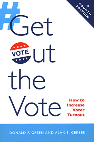 Imagen de archivo de Get Out the Vote : How to Increase Voter Turnout a la venta por Better World Books