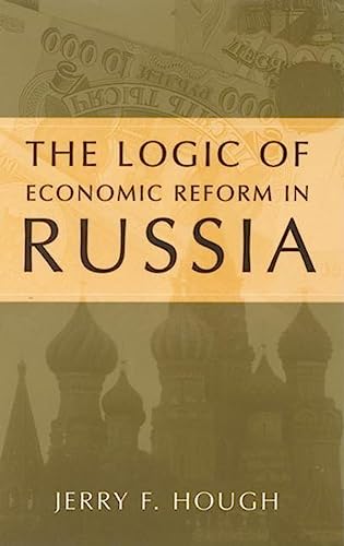 Imagen de archivo de The Logic of Economic Reform in Russia a la venta por HPB Inc.
