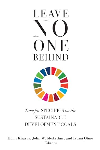 Beispielbild fr Leave No One Behind: Time for Specifics on the Sustainable Development Goals zum Verkauf von Michael Lyons