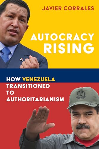 9780815738077: Autocracy Rising: How Venezuela Transitioned to Authoritarianism