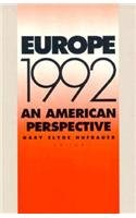 Stock image for Europe 1992 : An American Perspective for sale by Better World Books