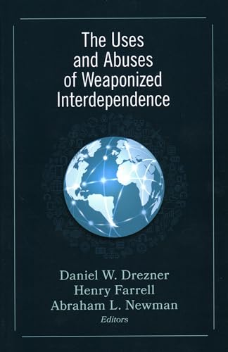 Beispielbild fr The Uses and Abuses of Weaponized Interdependence zum Verkauf von Blackwell's