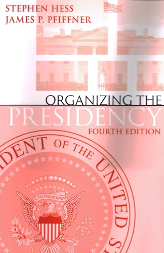 Stock image for Organizing the Presidency for sale by Books Unplugged