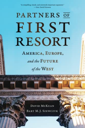 Imagen de archivo de Partners of First Resort : America, Europe, and the Future of the West a la venta por Better World Books