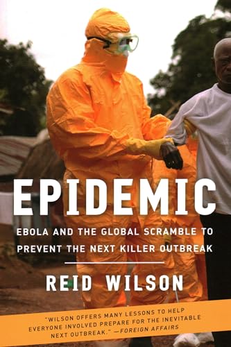 Imagen de archivo de Epidemic: Ebola and the Global Scramble to Prevent the Next Killer Outbreak a la venta por HPB-Red