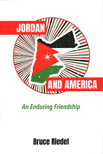 9780815739265: Jordan and America: An Enduring Friendship