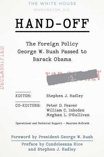 Stock image for Hand-Off: The Foreign Policy George W. Bush Passed to Barack Obama for sale by HPB-Movies