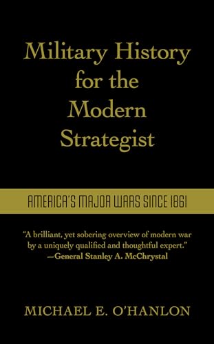 9780815739838: Military History for the Modern Strategist: America's Major Wars Since 1861
