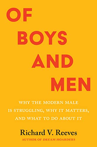 Stock image for Of Boys and Men: Why the Modern Male Is Struggling, Why It Matters, and What to Do about It for sale by Bookplate