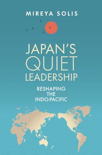 Stock image for Japan  s Quiet Leadership for sale by BooksRun