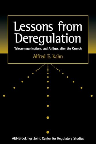Beispielbild fr Lessons from Deregulation: Telecommunications and Airlines after the Crunch zum Verkauf von GF Books, Inc.