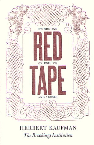 9780815748410: Red Tape: Its Origins, Uses and Abuses