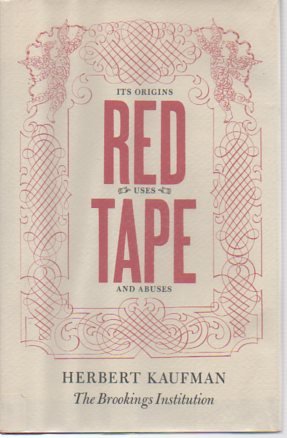 9780815748427: Red Tape: Its Origins, Uses and Abuses