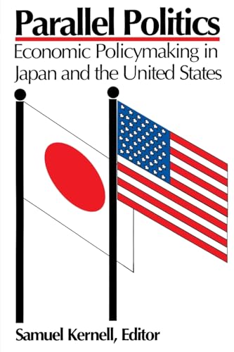 Beispielbild fr Parallel politics : economic policymaking in the United States and Japan. zum Verkauf von Kloof Booksellers & Scientia Verlag