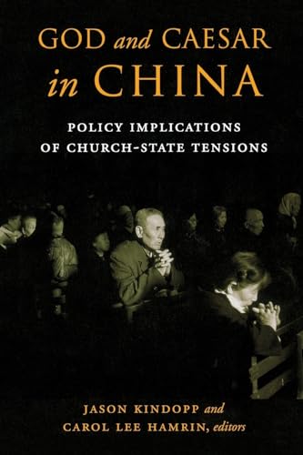 Imagen de archivo de God and Caesar in China : Policy Implications of Church-State Tensions a la venta por Better World Books