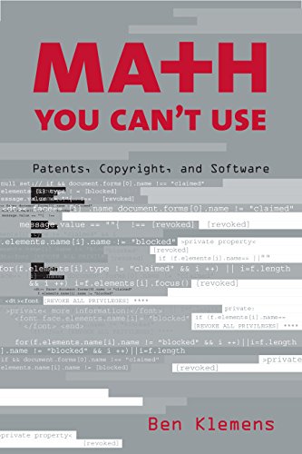 Beispielbild fr Math You Can't Use : Patents, Copyright, and Software zum Verkauf von Better World Books